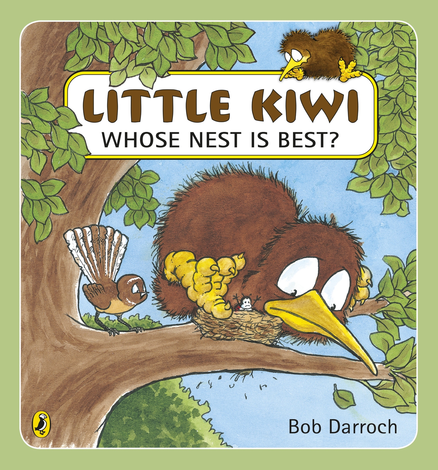 Little Kiwi, Whose Nest Is Best? by Bob Darroch image