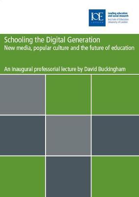 Schooling the digital generation by David Buckingham image