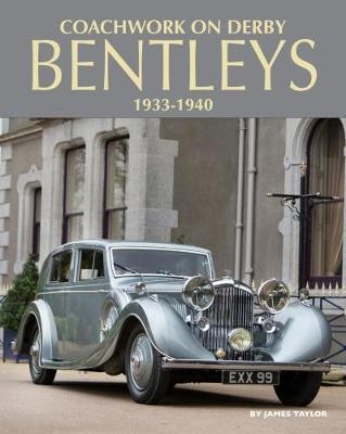 Coachwork on Derby Bentleys by James Taylor image