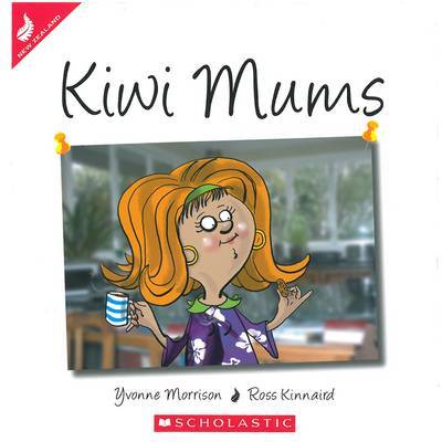 Kiwi Mums on Hardback by Yvonne Morrison