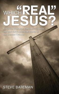 Which Real Jesus? by Steve Bateman image