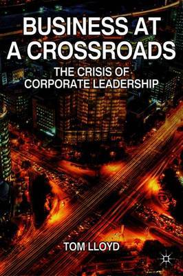 Business at a Crossroads on Hardback by Tom Lloyd