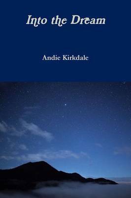 Into the Dream by Andie Kirkdale image