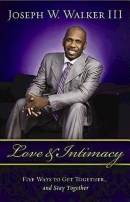 Love and Intimacy on Paperback by Joseph W. Walker