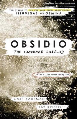 Obsidio - the Illuminae files part 3 by Amie Kaufman image