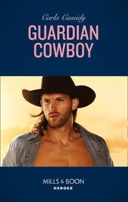 Guardian Cowboy on Paperback by Carla Cassidy