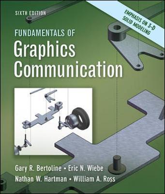 Fundamentals of Graphics Communication by Gary Robert Bertoline image
