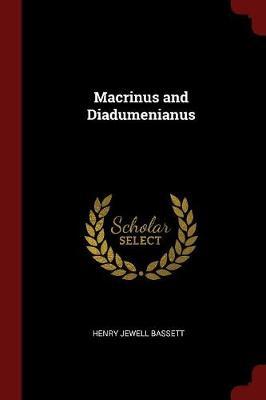 Macrinus and Diadumenianus by Henry Jewell Bassett image