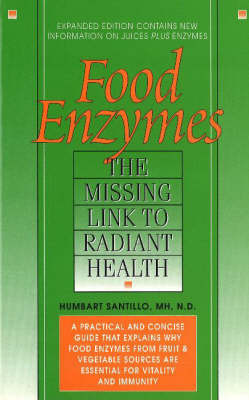 Food Enzymes: Missing Link to Radiant Health by Humbart Santillo image