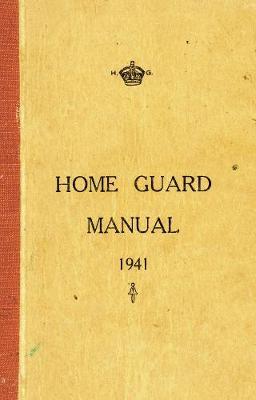 The Home Guard Manual 1941 by Campbell McCutcheon image