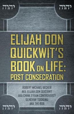Elijah Don Quickwit's Book on Life by Robert Michael Becker image