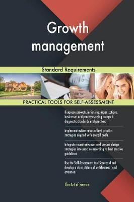 Growth Management Standard Requirements by Gerardus Blokdyk image