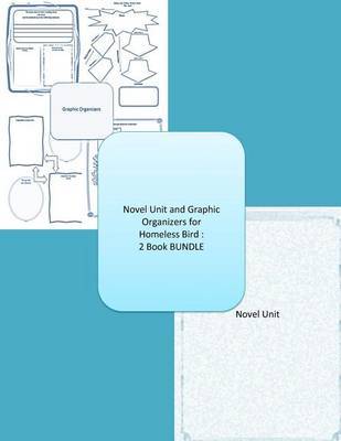 Homeless Bird Novel Unit Plus Graphic Organizers: 2 Book Bundle by Creativity in the Classroom image