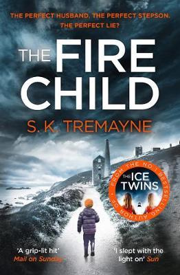 The Fire Child by S. K. Tremayne image