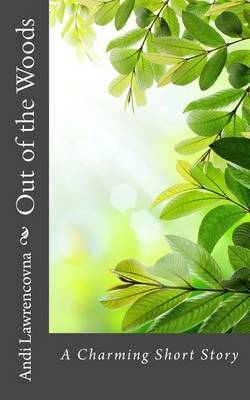 Out of the Woods on Paperback by Andi Lawrencovna