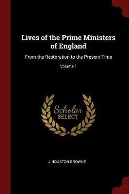 Lives of the Prime Ministers of England by J Houston Browne image