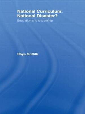 National Curriculum: National Disaster? by Rhys Griffith image