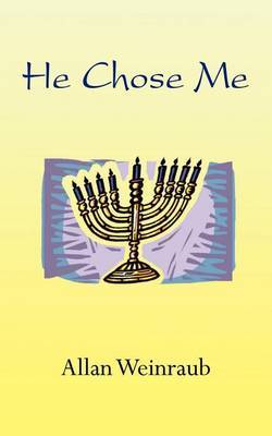 He Chose Me by Allan Weinraub image