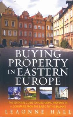Buying Property In Eastern Europe by Leaonne Hall image