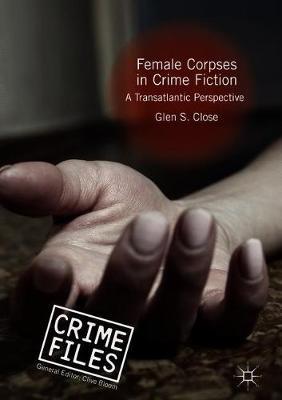 Female Corpses in Crime Fiction by Glen S Close image