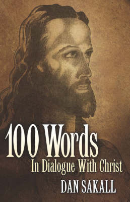 100 Words in Dialogue with Christ by Dan Sakall image