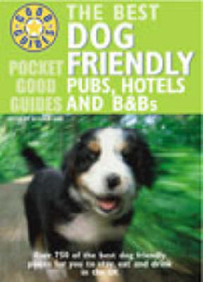 Pocket Good Guide Dog Friendly Pubs, Hotels and B&Bs by Alisdair Aird image