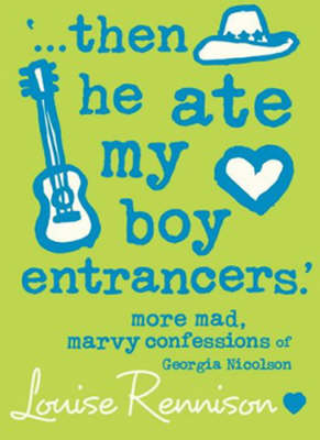 "...Then He Ate My Boy Entrancers" (Georgia Nicolson #6) by Louise Rennison image