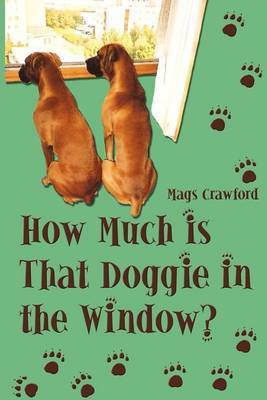 How Much Is That Doggie in the Window by Mags Crawford image