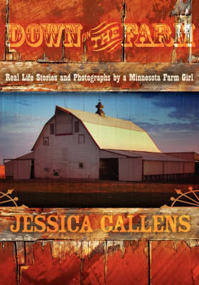 Down on the Farm on Hardback by Jessica Callens