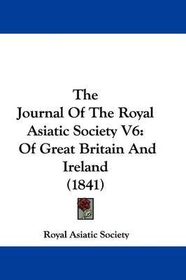 Journal Of The Royal Asiatic Society V6 image