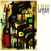 Labour Of Love II by UB40 Labour Of Love II by UB40