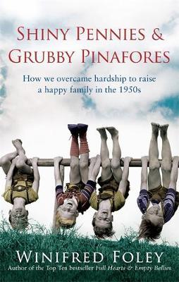 Shiny Pennies And Grubby Pinafores by Winifred Foley image