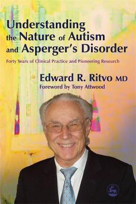 Understanding the Nature of Autism and Asperger's Disorder by Edward R. Ritvo image