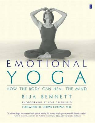 Emotional Yoga: How the Body can Heal the Mind by Bija Bennett image