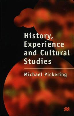 History, Experience and Cultural Studies by Michael Pickering image