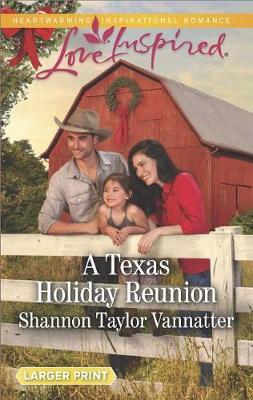 A Texas Holiday Reunion by Shannon Taylor-Vannatter image