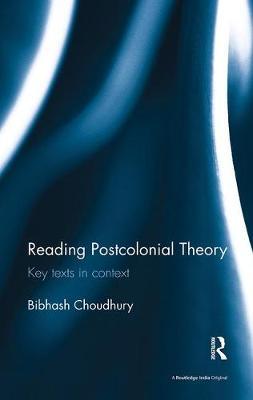 Reading Postcolonial Theory by Bibhash Choudhury image