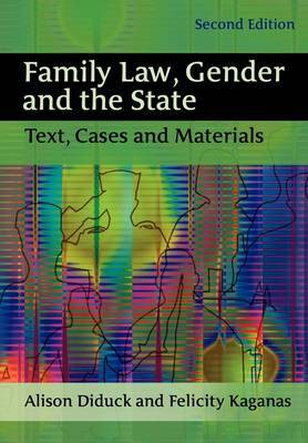 Family Law, Gender and the State on Paperback by Alison Diduck