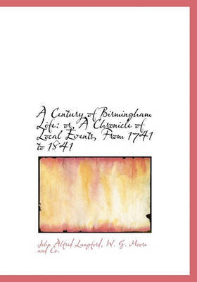 A Century of Birmingham Life by John Alfred Langford image