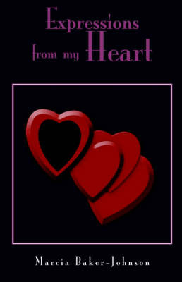 Heartfelf Expressions on Paperback by Marcia Baker-Johnson