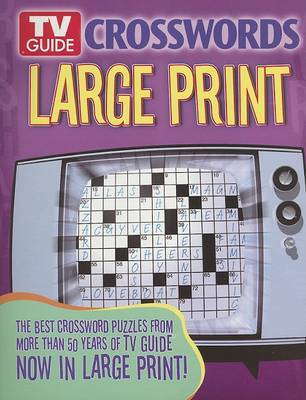 TV Guide Crosswords Large Print: The Best Crossword Puzzles from More ...