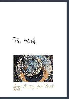 The Works on Hardback by John Towill Rutt