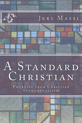 A Standard Christian on Paperback by Jeri Massi