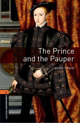 Oxford Bookworms Library: Level 2:: The Prince and the Pauper by Mark Twain )