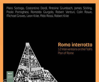 Roma Interrotta (Rome Interrupted) by Aaron Betsky image