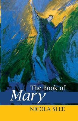The Book of Mary by Nicola Slee image