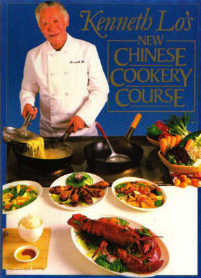 New Chinese Cookery Course by Kenneth Lo image