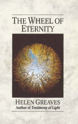 The Wheel of Eternity by Helen Greaves image