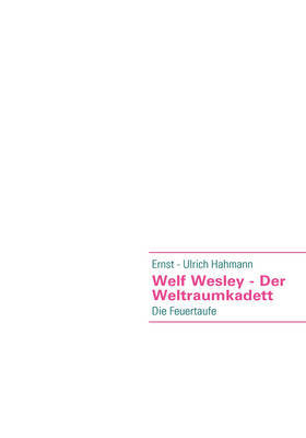 Welf Wesley - Der Weltraumkadett on Paperback by Ernst - Ulrich Hahmann