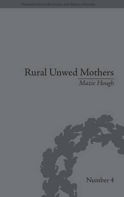 Rural Unwed Mothers on Hardback by Mazie Hough